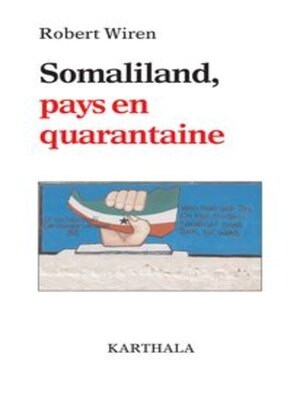 cover image of Somaliland, Pays en quarantaine